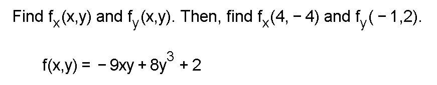 Solved Find Fx Xy And Fyxy Then Find Fx4 4 And 2654