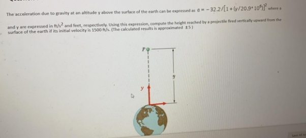 Solved The acceleration due to gravity at an altitude y | Chegg.com