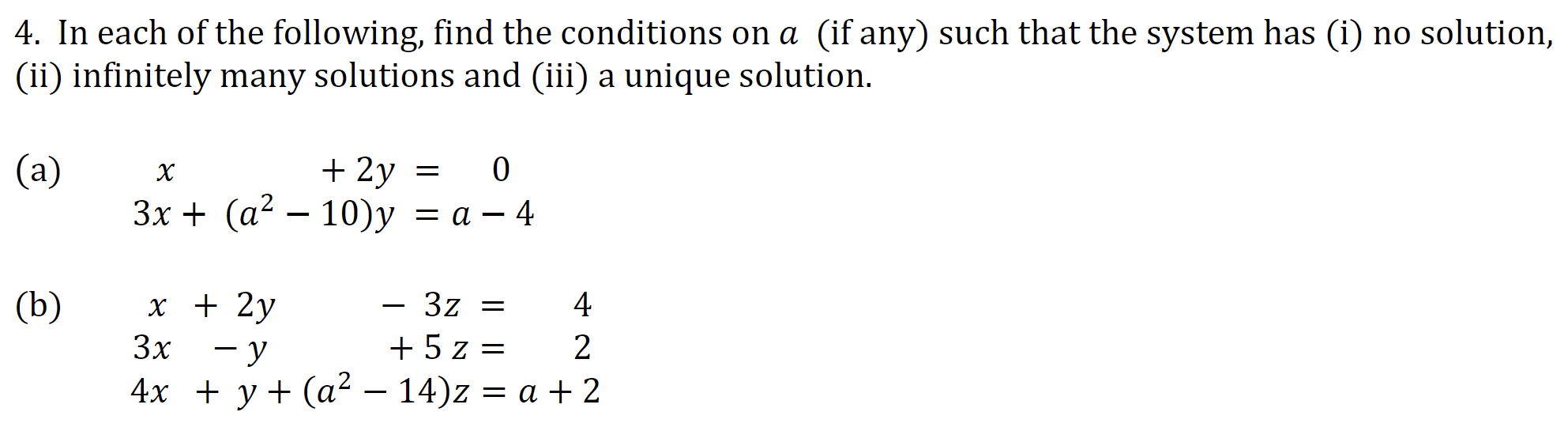 Solved 4. In each of the following, find the conditions on a | Chegg.com