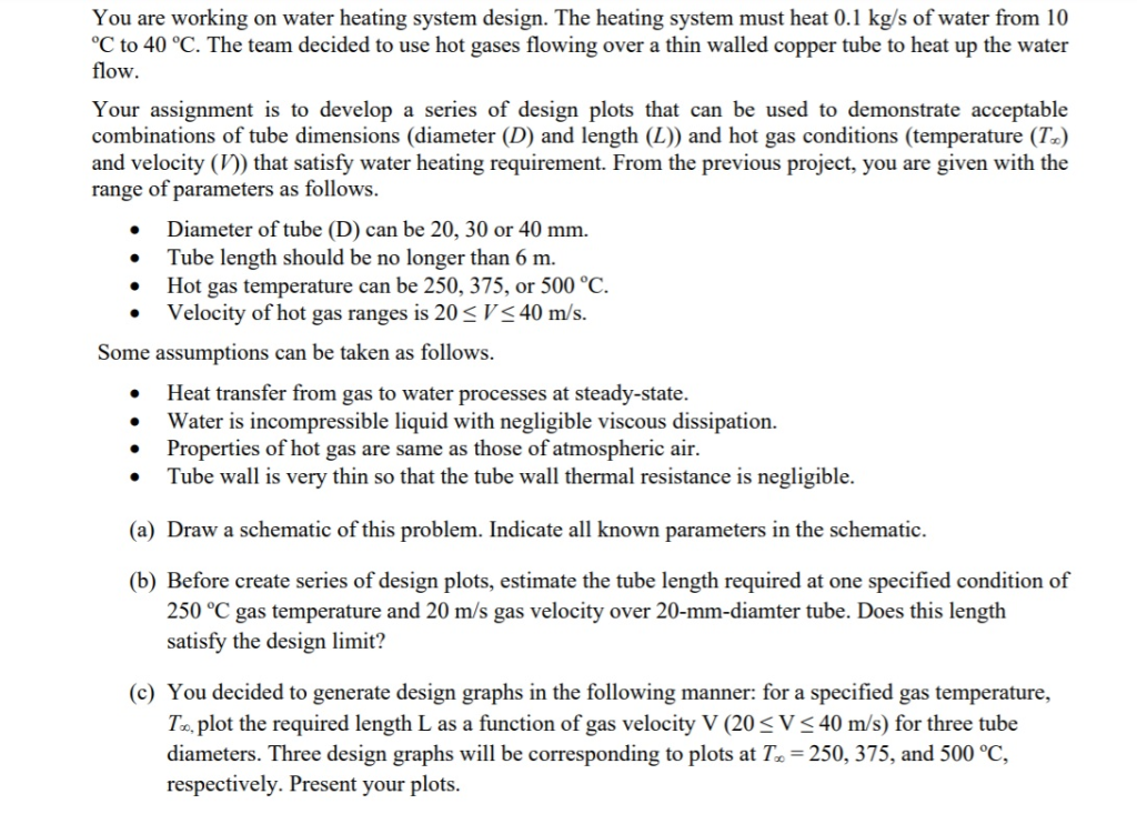 You are working on water heating system design. The