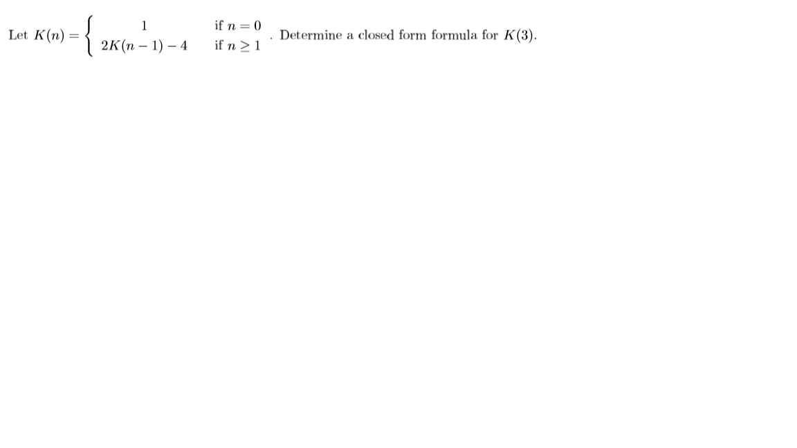 solved-let-k-n-3-if-n-0-if-n-1-determine-a-closed-form-chegg