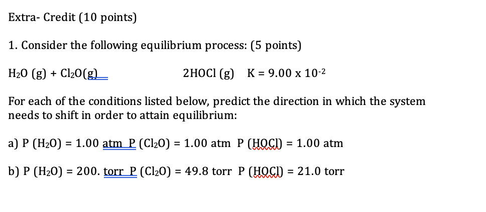 Solved 1. Consider The Following Equilibrium Process: ( 5 | Chegg.com