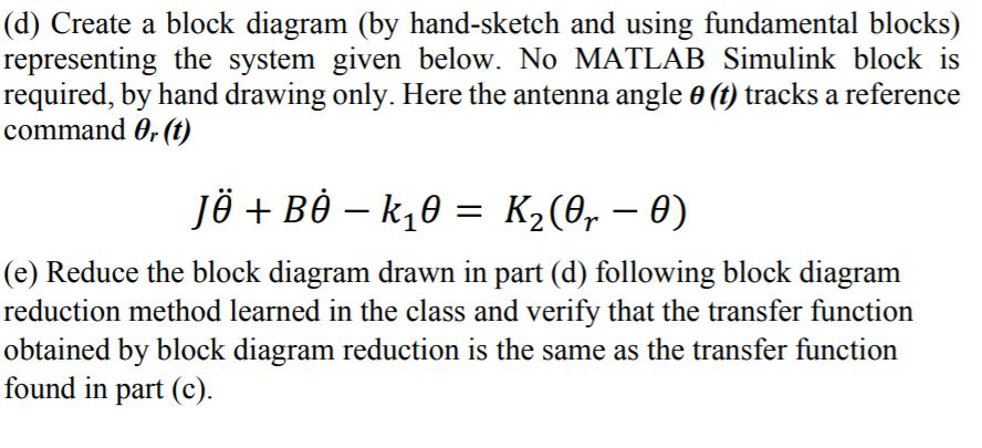 Solved (d) Create a block diagram (by hand-sketch and using | Chegg.com