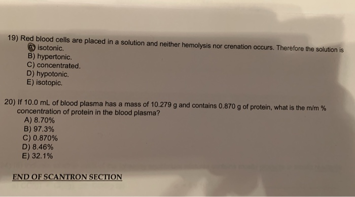 Solved 19) Red blood cells are placed in a solution and | Chegg.com
