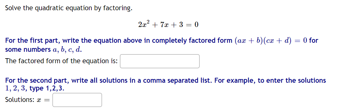 Solved Solve the quadratic equation by factoring. 2.x2 + 7x | Chegg.com