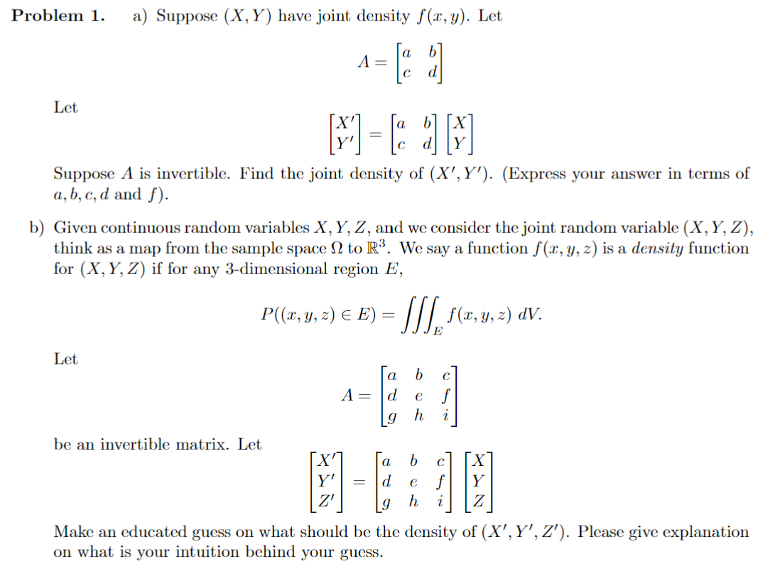 oblem 1. a) Suppose (X,Y) have joint density f(x,y). | Chegg.com