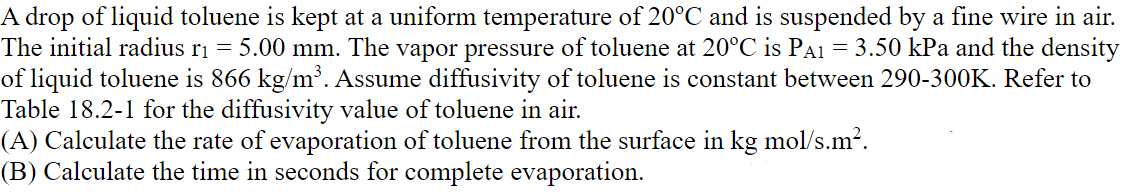 Solved A drop of liquid toluene is kept at a uniform | Chegg.com