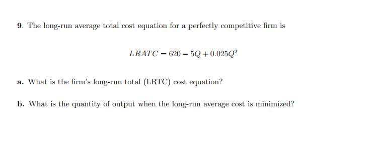 solved-9-the-long-run-average-total-cost-equation-for-a-chegg