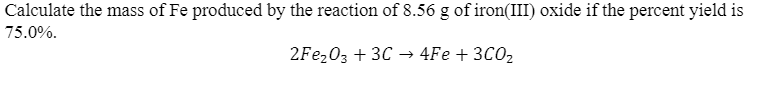 Solved Calculate the mass of Fe produced by the reaction of | Chegg.com