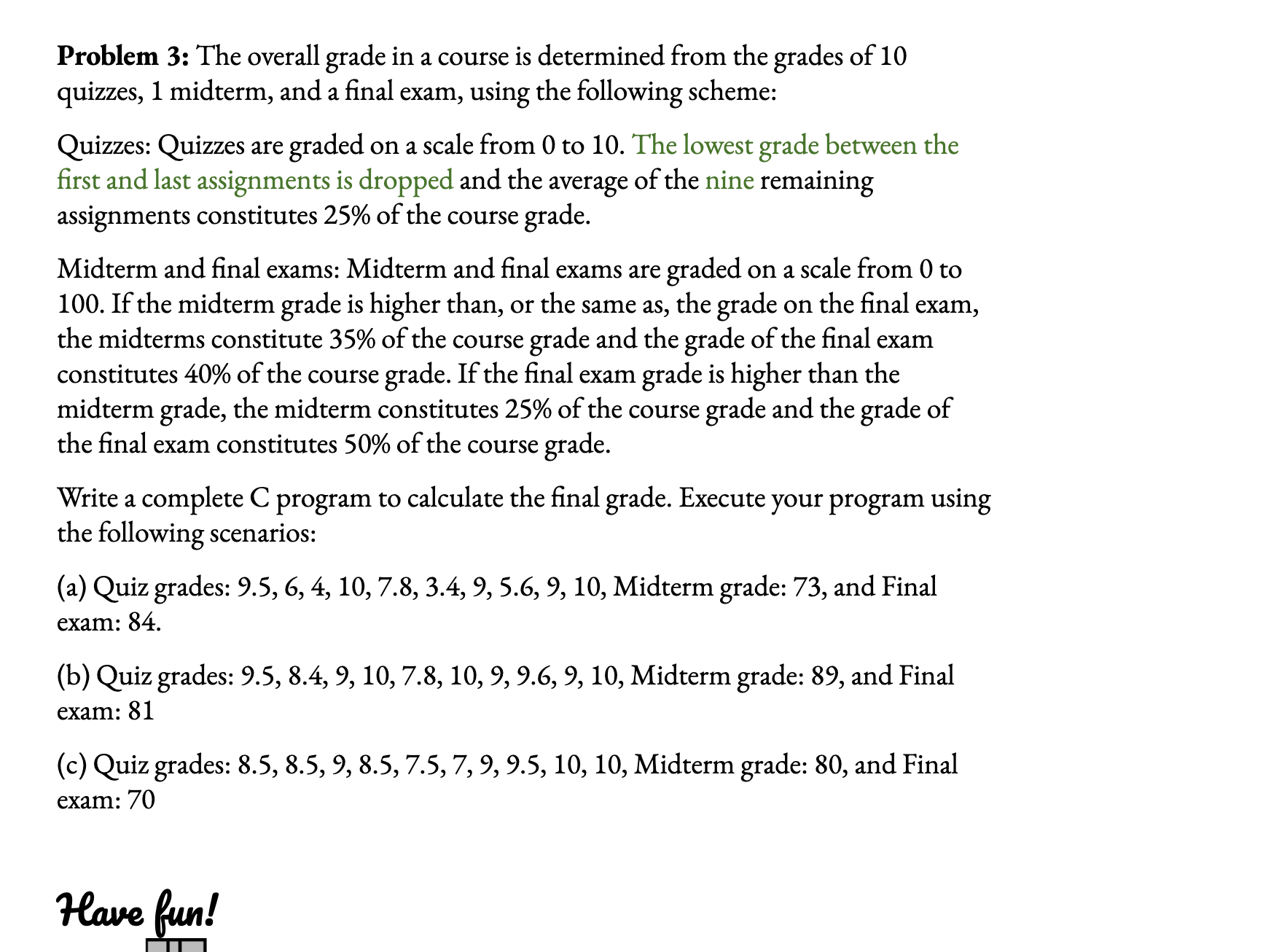 Solved Problem 3: The overall grade in a course is | Chegg.com