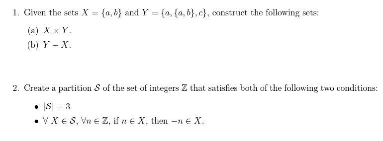 Solved 1. Given The Sets X={a,b} And Y={a,{a,b},c}, | Chegg.com