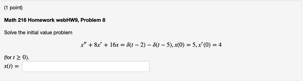 Solved 1 Point Math 216 Homework Webhw9 Problem 8 Solve Chegg Solved 1 Point Math 216 Homework Webhw9 Problem 8 Solve Chegg