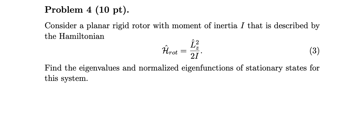 Solved Problem 4 (10 pt). Consider a planar rigid rotor with | Chegg.com