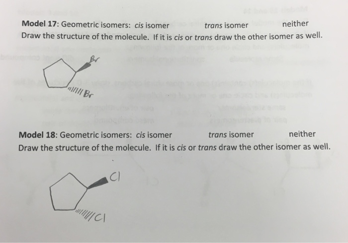 Solved Are the following structures cis or trans or | Chegg.com