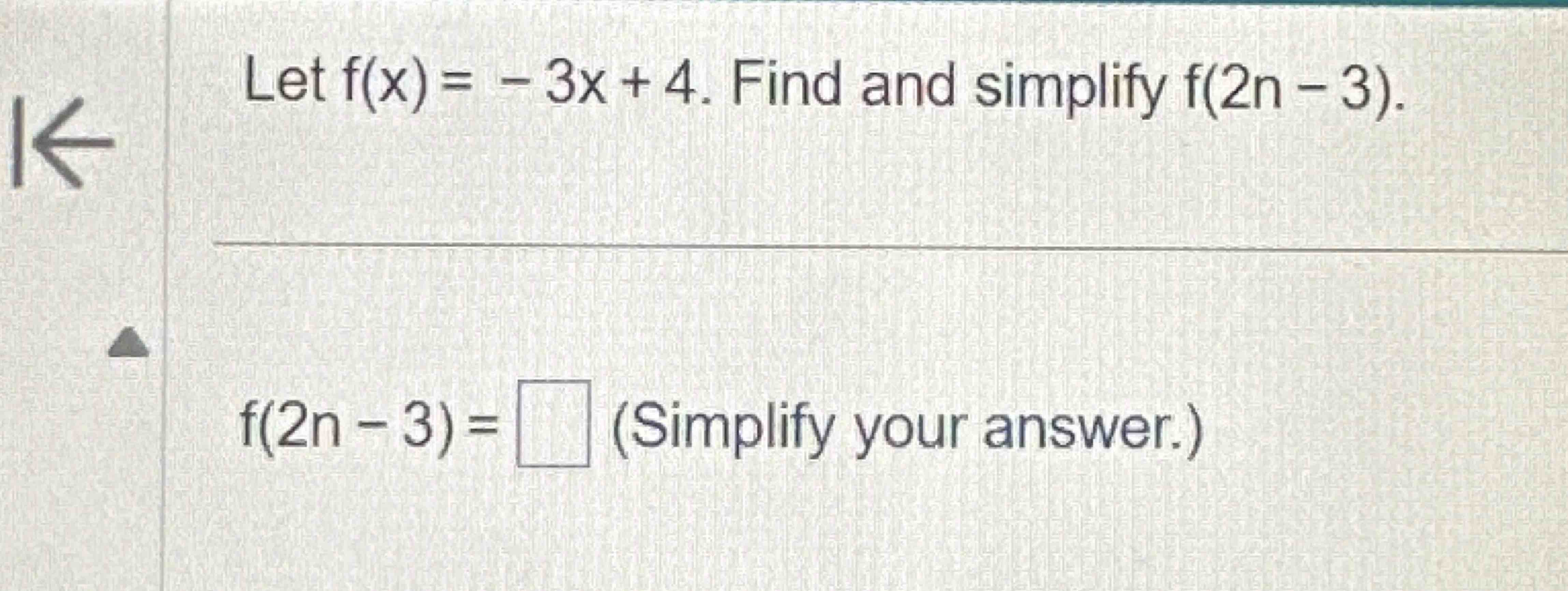 solved-f-x-simplify-your-answer-let-f-x-3x-4-find-chegg