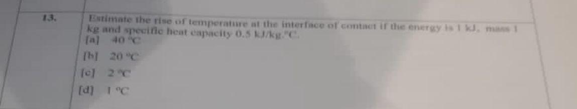 Solved 13. Estimate the rise of temperature at the interface | Chegg.com