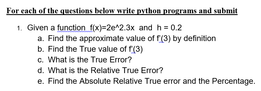 Solved For each of the questions below write python programs | Chegg.com
