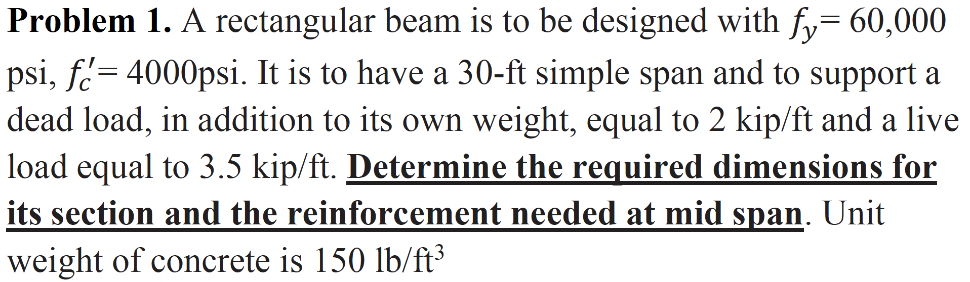 Solved - Problem 1. A Rectangular Beam Is To Be Designed | Chegg.com