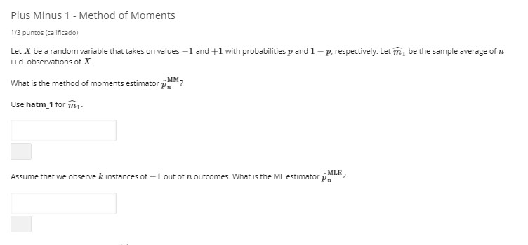 Solved Plus Minus 1 - Method of Moments 1/3 puntos | Chegg.com