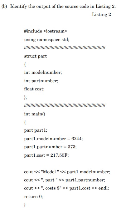 Solved (b) Identify the output of the source code in | Chegg.com