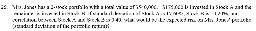 Solved 26. Mrs. Jones Has A 2-stock Portfolio With A Total | Chegg.com