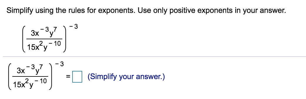 Solved Simplify using the rules for exponents. Use only | Chegg.com