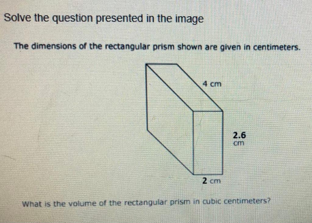 find the volume of the rectangular prism use the given dimensions shown