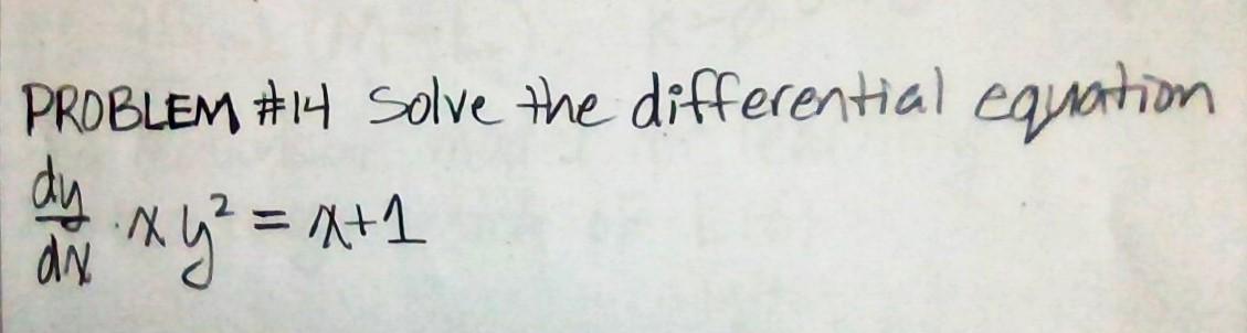 Solved PROBLEM #14 Solve the differential equation dy an x | Chegg.com