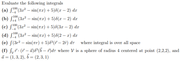 Solved Evaluate The Following Integrals A S100 32 S Chegg Com