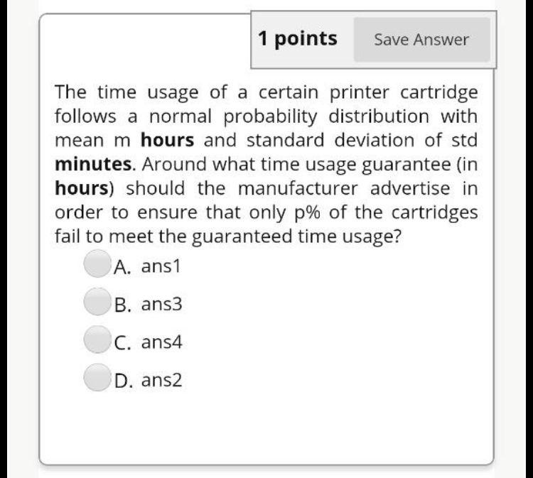 Solved 1 points Save Answer The time usage of a certain | Chegg.com