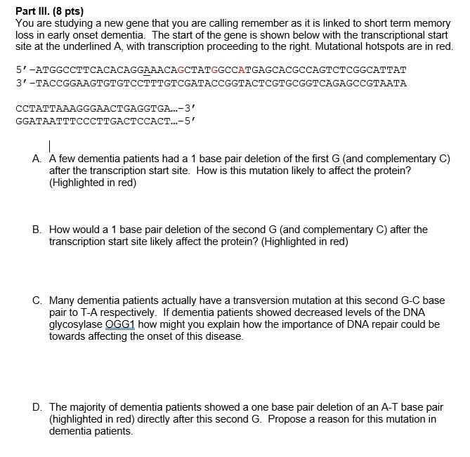 Part III. (8 pts) You are studying a new gene that | Chegg.com