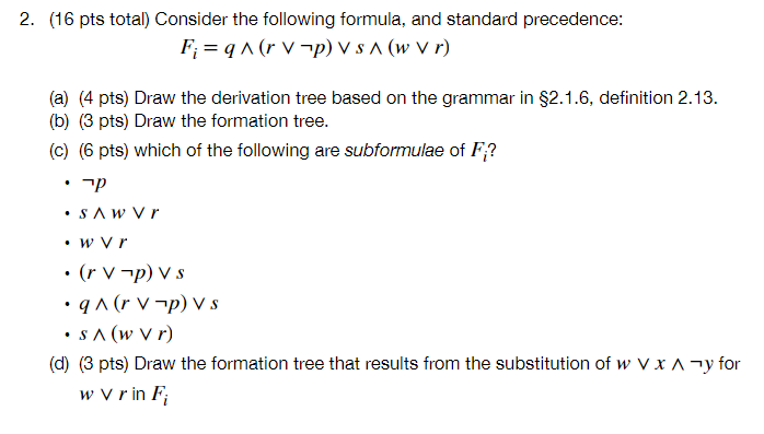 Solved 2. (16 Pts Total) Consider The Following Formula, And | Chegg.com