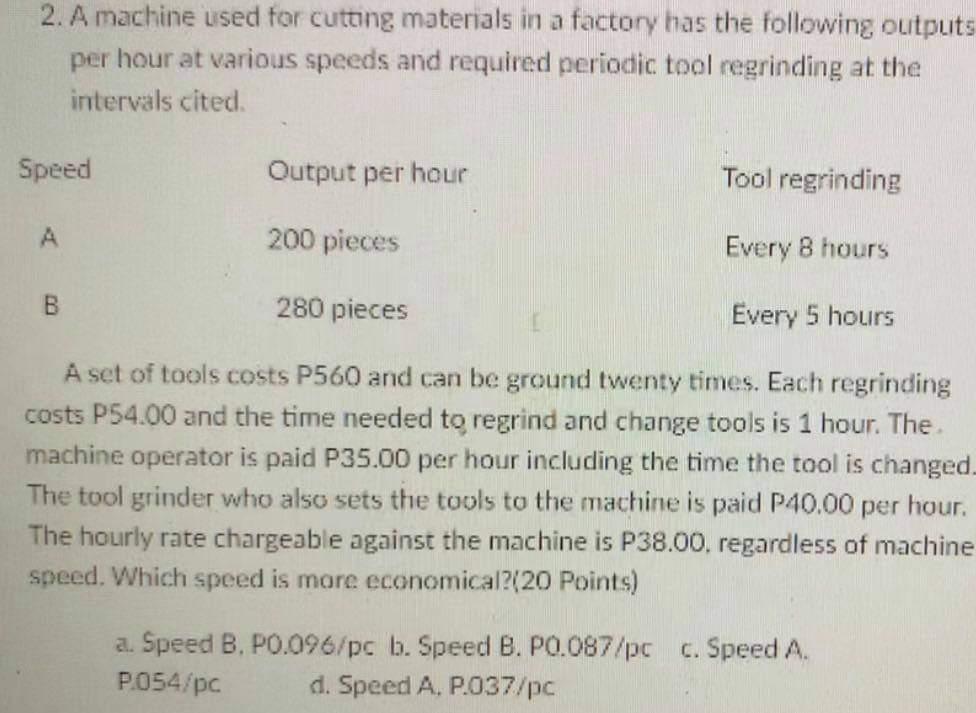Solved 2. A machine used for cutting materials in a factory 