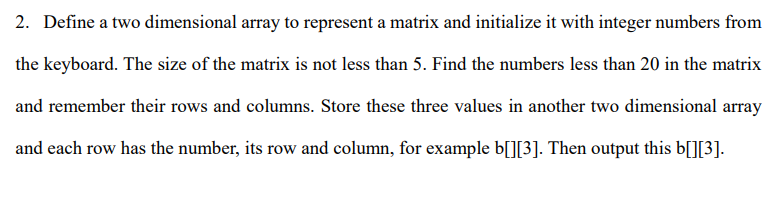 Solved 2. Define a two dimensional array to represent a | Chegg.com