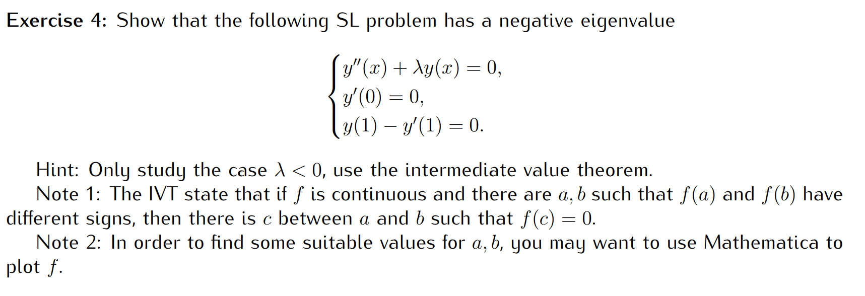 Solved Exercise 4: Show that the following SL problem has a | Chegg.com