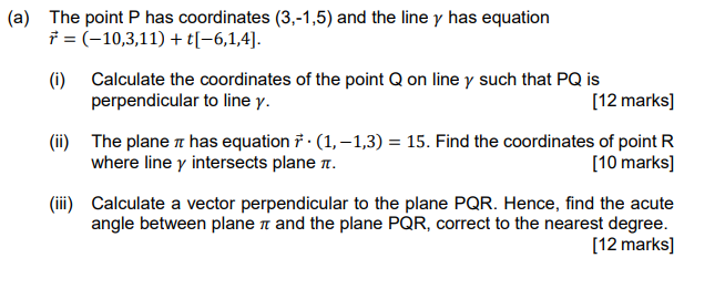 Solved (a) The point P has coordinates (3,-1,5) and the line | Chegg.com