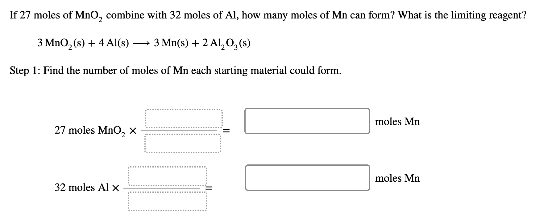 Solved If 27 moles of MnO, combine with 32 moles of Al, how | Chegg.com