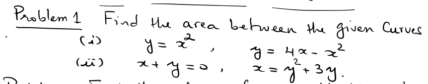 Solved Problem 1 Find the area between the given Curves (i) | Chegg.com