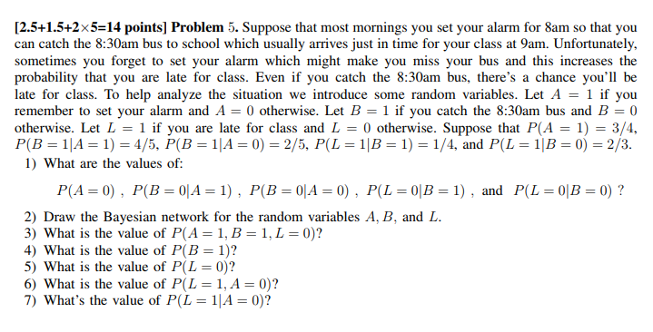 Solved [2.5+1.5+2x5-14 Points] Problem 5. Suppose That Most 