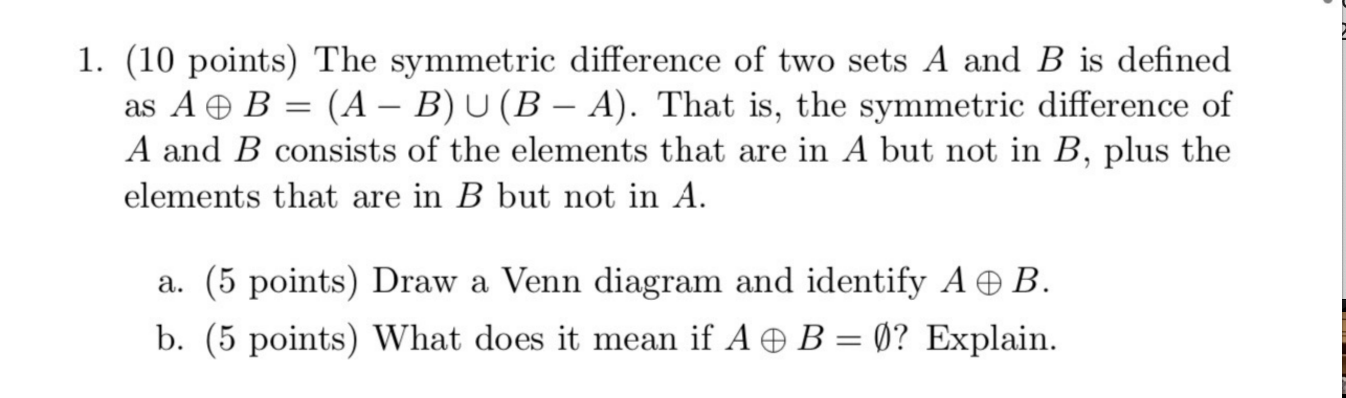 Solved 1. (10 Points) The Symmetric Difference Of Two Sets A | Chegg.com