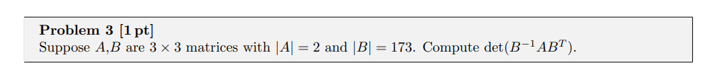 Solved Problem 3 [1 Pt] Suppose A,B Are 3×3 Matrices With | Chegg.com