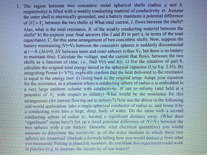 Solved 1. The Region Between Two Concentric Metal Spherical | Chegg.com