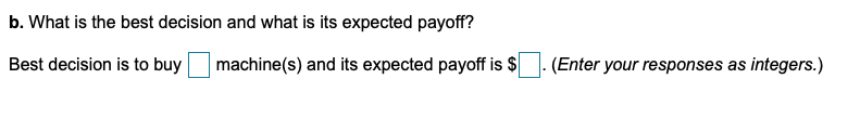 Solved A manager is trying to decide whether to buy one | Chegg.com
