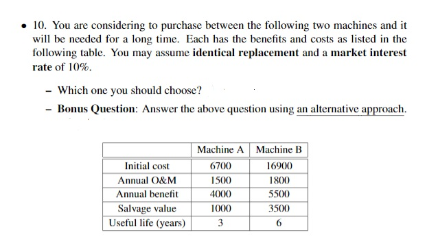 Solved . 10. You Are Considering To Purchase Between The | Chegg.com