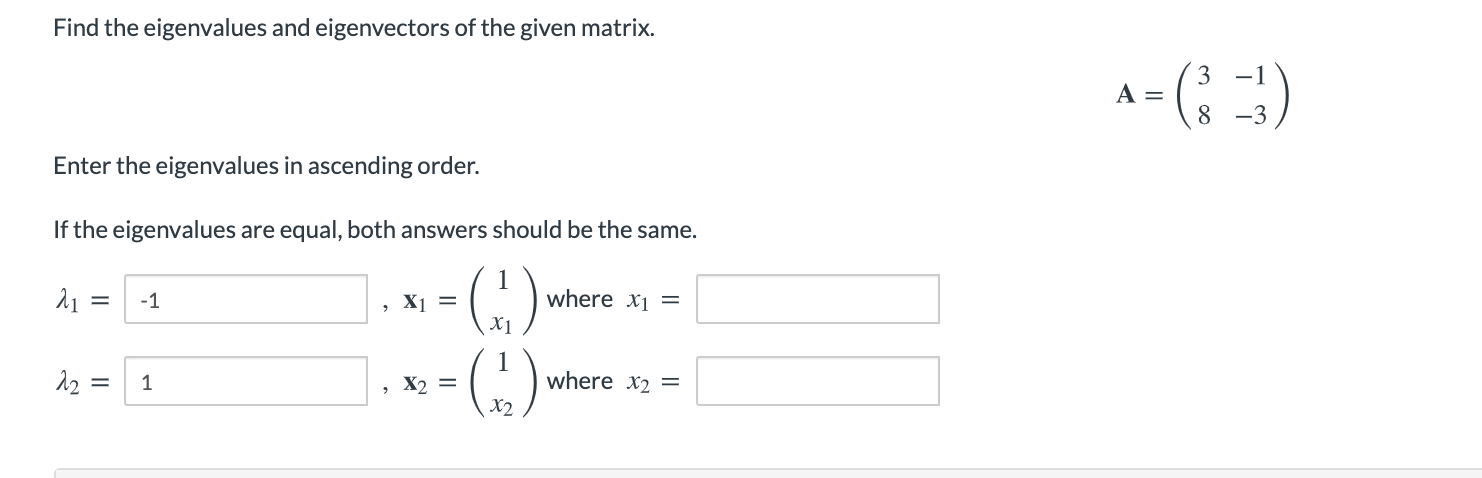 Solved Find The Eigenvalues And Eigenvectors Of The Given | Chegg.com