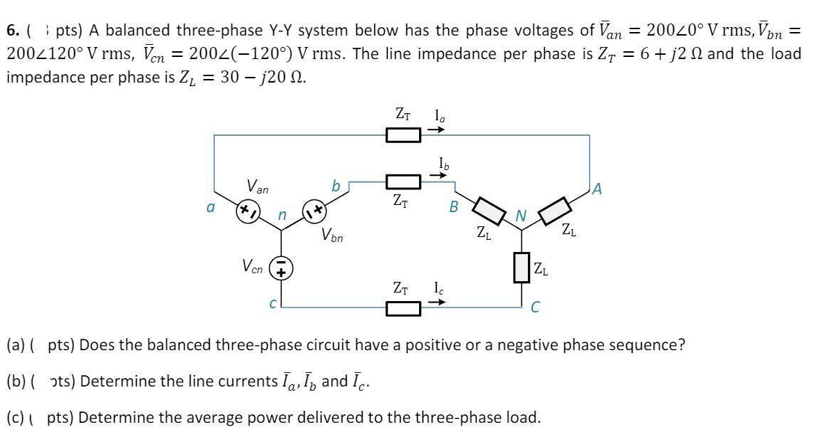 Solved (13 pts) A balanced three-phaseY-Y system below has | Chegg.com