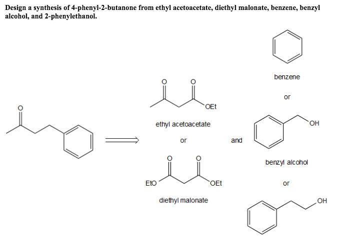 Solved Design A Synthesis Of 4-phenyl-2-butanone From Ethyl 