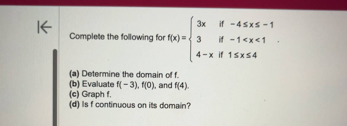 Solved Complete the following for f(x)={[3x," if "-4