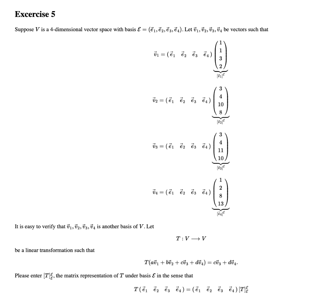 Solved Excercise 5 Suppose V is a 4-dimensional vector space | Chegg.com