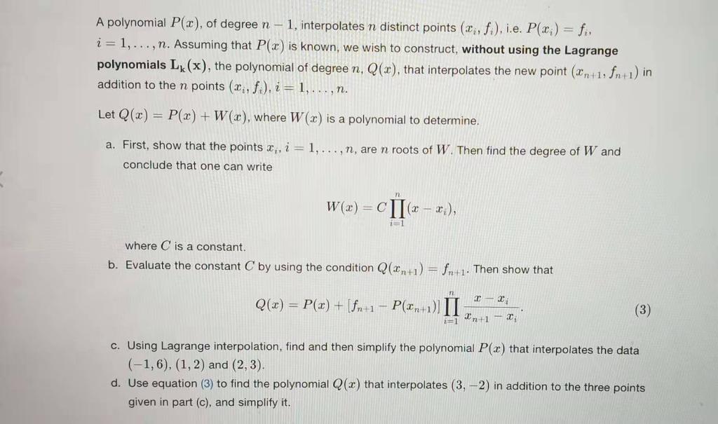 A Polynomial P X Of Degree N 1 Interpolates N Chegg Com